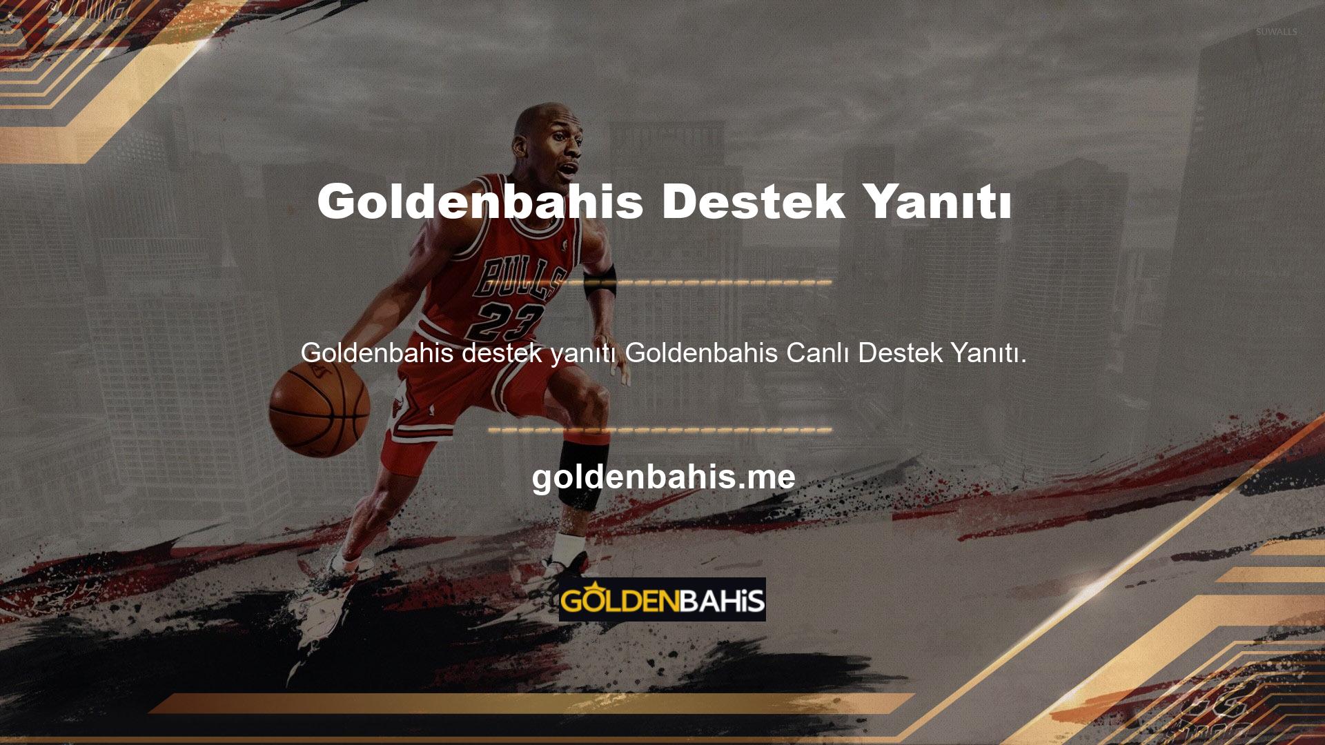 Goldenbahis gerçek zaman destek yanıtı ile kesintisiz bir bahis sitesi olarak düşünülebilir